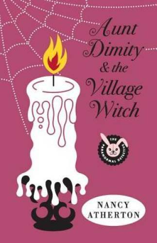 Aunt dimity and the village - dimity,